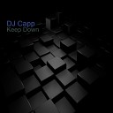 DJ Capp - Keep Down Extended Mix