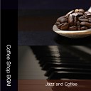 Coffee Shop BGM - Modish Jazz Trio with Piano and Acoustic Bass Solos for Relaxing Coffee…