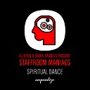 Staffroom Maniacs - Spiritual Dance Mark Francis Re Edit