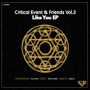 Critical Event Askel - Like You Original Mix