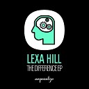 Lexa Hill - Da Da Land Original Mix