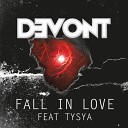 Devont feat Tysya - Fall in Love Hard Mix