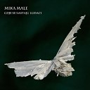 Mika Male - Ona Je Vjetar