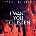 Sparkling Boobs - I Want You to Listen Extended Mix