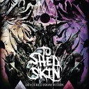 To Shed Skin - Your Demons My Scars