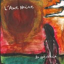 L Ame Noire feat Giuseppe Scarpato - Immobile