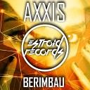 AXXIS - Berimbau Original Mix