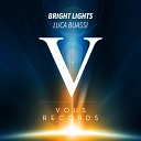 Luca Buassi - Bright Lights Original Mix