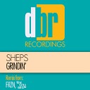 Sheps - Grindin The Boy Who Remix