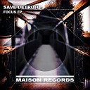 Save Detroit - I Feel Original Mix
