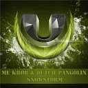 Me Krob Dutch Pangolin - Snowstorm Original Mix