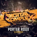 Porter Roux - Clockwork Original Mix