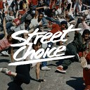 Street Choice - Don t Stop Original Mix