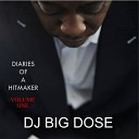DJ Big Dose - Get You Off Original Mix
