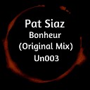 Pat Siaz - Bonheur Original Mix