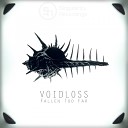 Voidloss - He Crawls Inside My Mind Original Mix