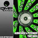 Audio Hedz Psychoziz - That Bass Original Mix