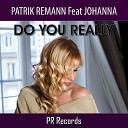 Patrik Remann feat Johanna - Do You Really Stormby Mix Edit