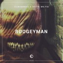 Club Banditz Digital Militia - Boogeyman Original Mix