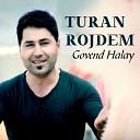 Turan Rojdem - Ez N kar m