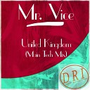 Mr Vice - United Kingdom Main Tech Mix