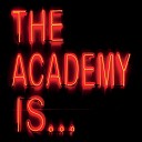 The Academy Is - Sleeping with Giants Lifetime