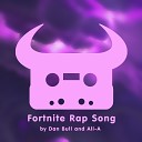 Dan Bull Ali A - Fortnite Rap Song Acapella