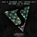 Kawz Sevenage feat Arthur Melo - Meu Amor Vai Te Drogar Carl3son Remix