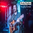Andy Hughes - Miles Apart Live at The Met Lounge
