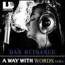 Dan Guidance - Give It All To You Original Mix