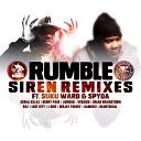 Rumble feat Suku Ward Spyda - Siren VIP Game6ix Remix