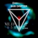 Sub Drifter - Ruff Original Mix