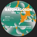 Ratomagoson feat Polyop - Ode to M D Original Mix