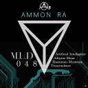 Ammon Ra - Trancendence Original Mix