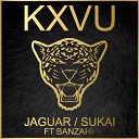 KXVU feat Banzai - Jaguar Lorenzo BITW Remix