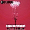 Brunno Santos - Out To Berlin Original Mix