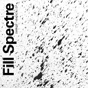 Fill Spectre - Phobos Anomaly Original Mix