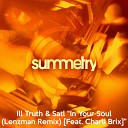 Ill Truth Satl Lenzman feat Charli Brix - In Your Soul Lenzman Remix