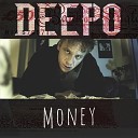 Deepo - Money Original Mix