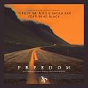 Torque SA Mog Shola Sax Feat Black - Freedom Original Mix