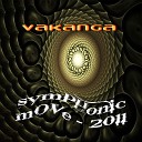 Vakanga - Symphonic Move 2011 Club Mix