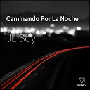JL Boy feat PPkachorro - Caminando Por La Noche