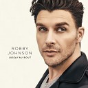 Robby Johnson - As long as I m with you