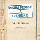 Michal Prokop Framus Five - Dov tek K P sni Hotel U P stavu