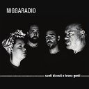 NiggaRadio - A me strada