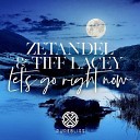Zetandel, Tiff Lacey - Let s Go Right Now (Pure Bliss)[Chill Out]