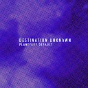 Destination Unkn wn - Theme 3 Original Mix