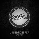 Justin Deeper - Bad Boy Original Mix