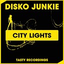 Disko Junkie - City Lights Audio Jacker Remix