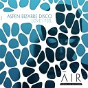 Aspen Bizarre Disco - Love I Feel Original Mix